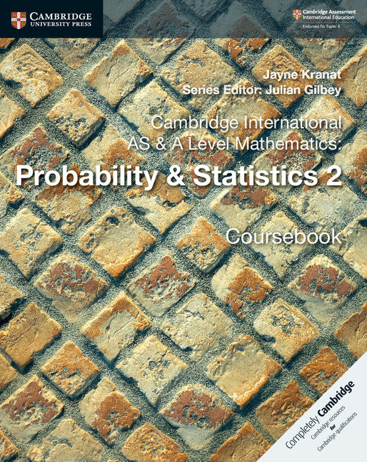 Cover of Cambridge International AS & A Level Mathematics: Probability & Statistics 2 Coursebook