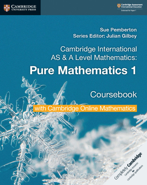 Cover of Cambridge International AS & A Level Mathematics Pure Mathematics 1 Coursebook with Cambridge Online Mathematics (2 Years)